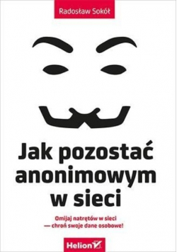 Jak pozostać anonimowym w sieci