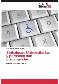 Bibliotecas Universitarias y personas con discapacidad
