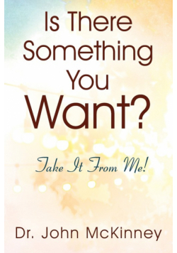 Is There Something You Want? Take It From Me!