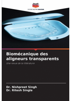 Biomécanique des aligneurs transparents