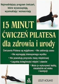 15 minut ćwiczeń pilatesa dla zdrowia i urody