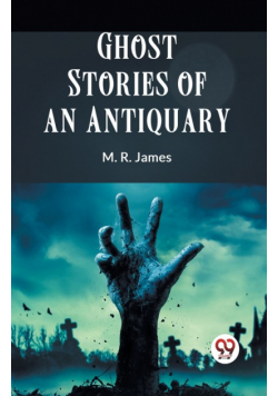 Ghost Stories Of An Antiquary