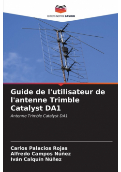 Guide de l'utilisateur de l'antenne Trimble Catalyst DA1