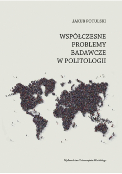 Współczesne problemy badawcze politologii