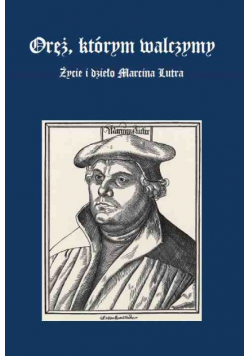 Oręż którym walczymy