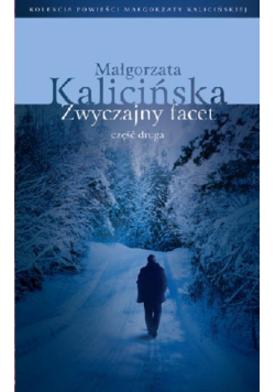 Zwyczajny facet. Część.2