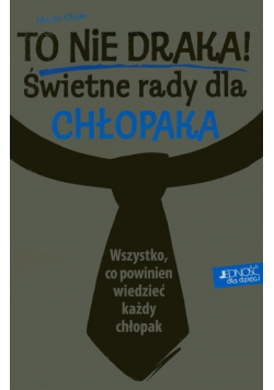 To nie draka, świetne rady dla chłopaka