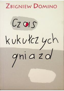 Czas kukułczych gniazd