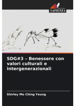 SDG#3 - Benessere con valori culturali e intergenerazionali