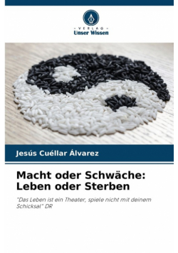 Macht oder Schwäche