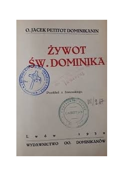 Żywot świętego Dominika, 1930r.