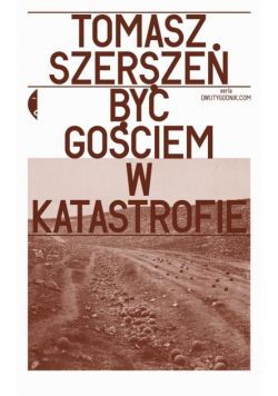 Być gościem w katastrofie