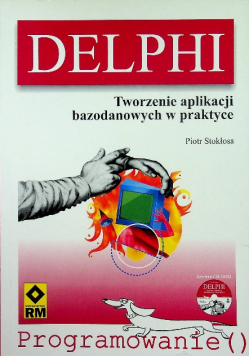 Delphi Tworzenie aplikacji bazodanowych w praktyce