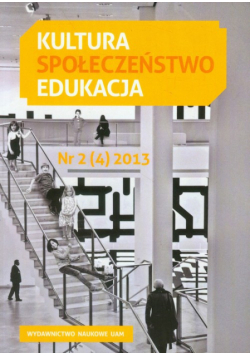 Kultura Społeczeństwo Edukacja nr 2 (4) 2013