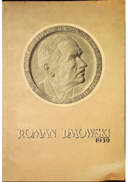 Roman Dmowski 1864-1939