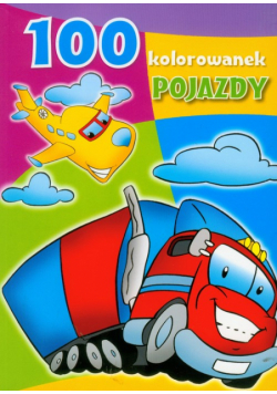 100 kolorowanek Pojazdy
