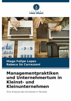 Managementpraktiken und Unternehmertum in Kleinst- und Kleinunternehmen