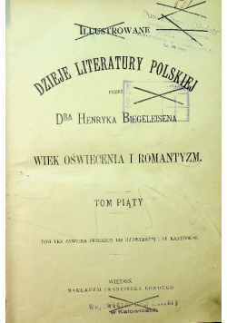 Jllustrowane Dzieje Literatury Polskiej Tom 5 1908 r.