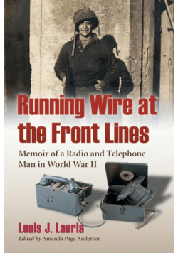 Running Wire at the Front Lines