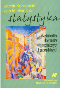 Statystyka dla studentów kierunków techniczych i przyrodniczych