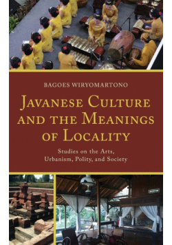 Javanese Culture and the Meanings of Locality