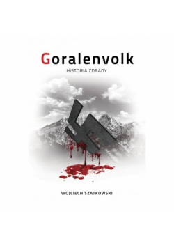 Goralenvolk Historia zdrady
