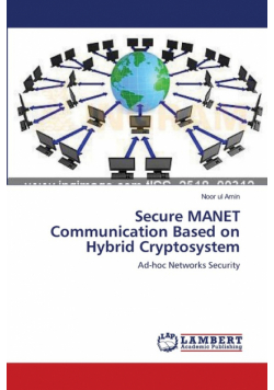 Secure MANET Communication Based on Hybrid Cryptosystem