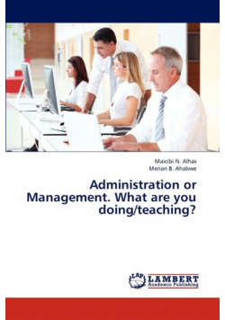 Administration or Management. What are you doing/teaching?