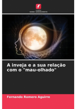 A inveja e a sua relação com o "mau-olhado"