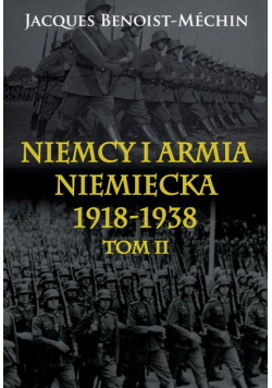 Niemcy i armia niemiecka 1918-1938 Tom 2