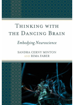 Thinking with the Dancing Brain