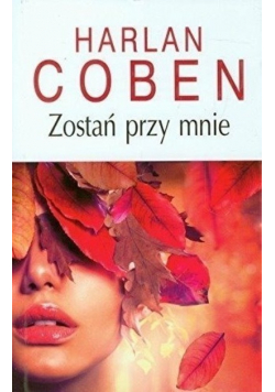 Zostań przy mnie