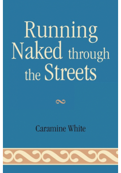 Running Naked Through the Streets