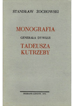 Monografia generała dywizji Tadeusza Kutrzeby