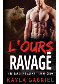 L'Ours ravagé