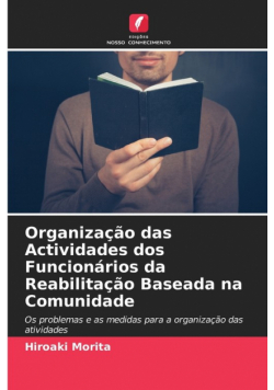 Organização das Actividades dos Funcionários da Reabilitação Baseada na Comunidade