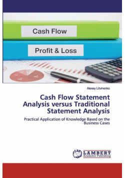 Cash Flow Statement Analysis versus Traditional Statement Analysis