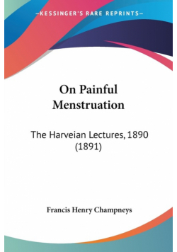 On Painful Menstruation