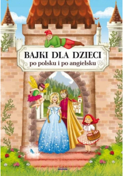 Bajki dla dzieci po polsku i po angielsku