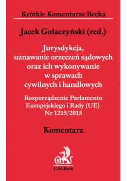 Jurysdykcja uznawanie orzeczeń sądowych oraz ich wykonywanie w sprawach cywilnych i handlowych