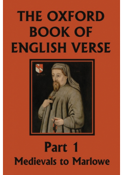 The Oxford Book of English Verse, Part 1