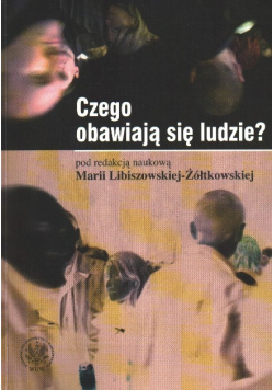 Czego obawiają się ludzie?