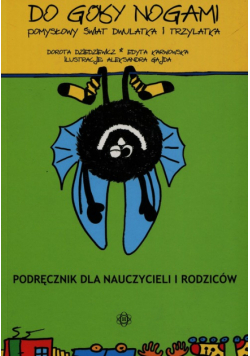 Do góry nogami pomysłowy świat dwulatka i trzylatka