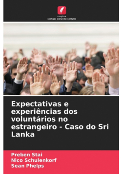 Expectativas e experiências dos voluntários no estrangeiro - Caso do Sri Lanka