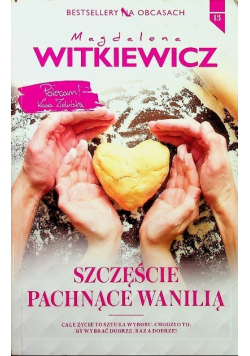 Bestsellery na obcasach  Tom 13 Szczęście pachnące wanilią