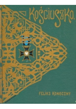 Tadeusz Kościuszko Reprint z 1917 r.