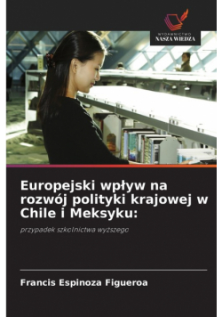 Europejski wpływ na rozwój polityki krajowej w Chile i Meksyku