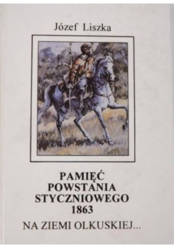 Pamięć Powstania Styczniowego 1863 na ziemi Okulskiej