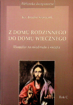 Z domu rodzinnego do domu wiecznego