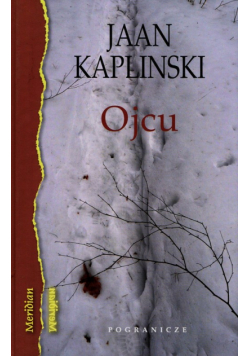 Kaplinski Jaan - Ojcu